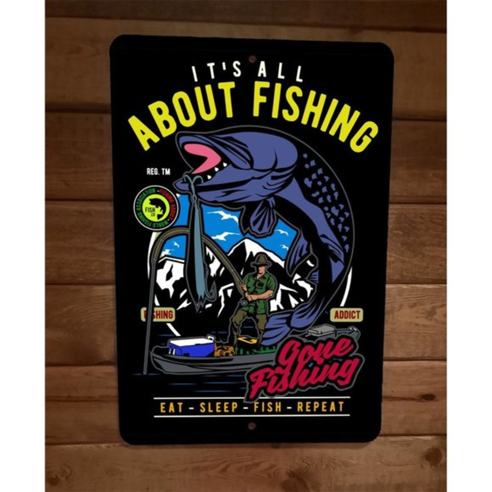 Its All About Fishing Eat Sleep Fish Repeat Sports  8x12 Metal Wall‎ Sign